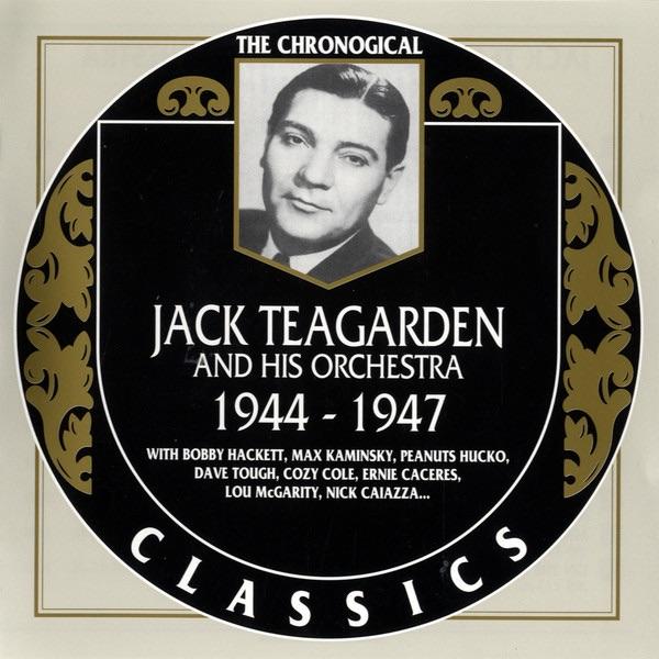 Album cover art for The Chronological Classics: Jack Teagarden and His Orchestra 1944-1947