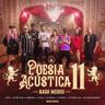 Poesia Acústica 11: Nada Mudou (Poesia Acustica 11: Nada Mudou)