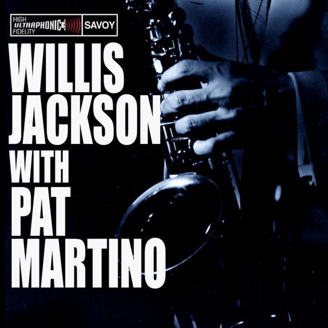 Album cover art for Willis Jackson with Pat Martino