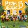Poesia Acústica 13 (Poesia Acustica 13)