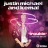 Trouble