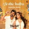 Arabic Kuthu - Halamithi Habibo