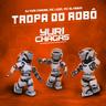 Tropa do Robô (Tropa Do Robo)