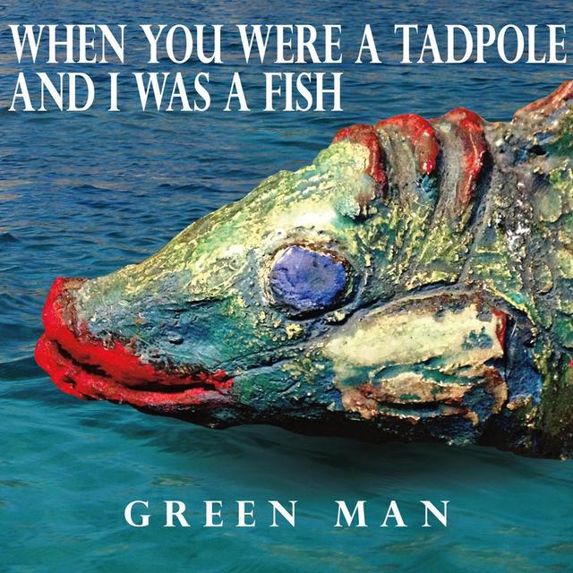 Album cover art for When You Were A Tadpole And I Was A Fish