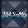 Wish You Were Mine