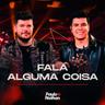 Fala Alguma Coisa