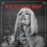 Not So Silent Night