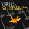 Everybody's Free (To Feel Good)