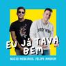 Eu Já Tava Bem (Eu Ja Tava Bem)