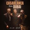 كازابلانكا ولا دبي (Casablanca Wala Dubai)
