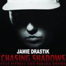 Chasing Shadows