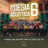 Poesia Acústica #6: Era uma Vez (Poesia Acustica 6: Era uma Vez)