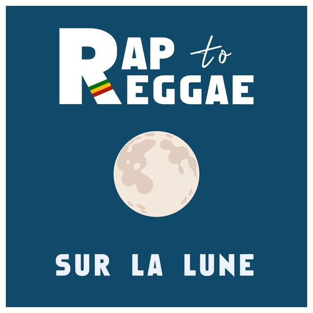Album cover art for Rap to Reggae - Sur la lune
