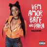 Vem Amor, Bate E Não Para (Vem Amor, Bate E Nao Para)