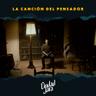 La Canción del Pensador (La Cancion del Pensador)