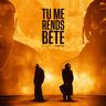 TU ME RENDS BÊTE (TU ME RENDS BETE)