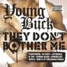 They Don't Bother Me