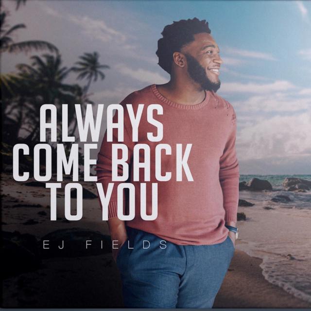 Album cover art for Always Come Back to You