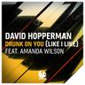 Drunk on You (Like I Like)