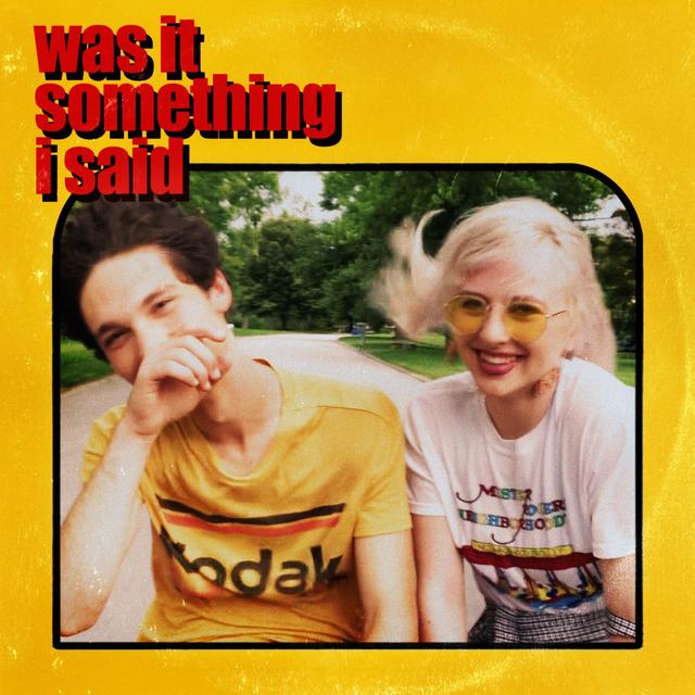 Album cover art for Was It Something I Said