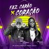 Faz Carão X Coração