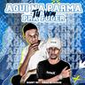 Aqui Na Parma Tu Vem Pra Fuder