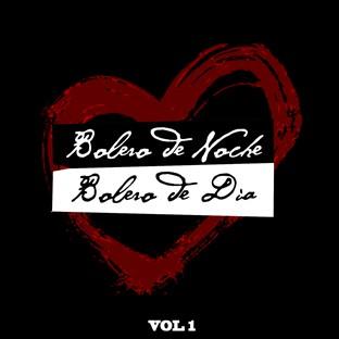 Album cover art for Bolero De Noche Bolero De Dia Vol I