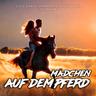 Mädchen auf dem Pferd (Maedchen auf dem Pferd)