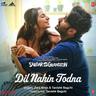 Dil Nahin Todna