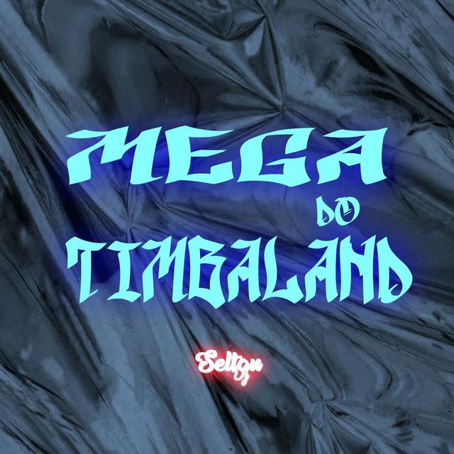 Album cover art for MEGA DO TIMBALAND