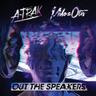 Out the Speakers