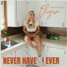 Never Have I Ever