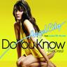 Do You Know (I Go Crazy)
