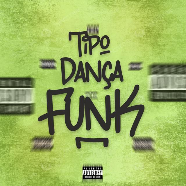 Album cover art for Tipo Dança Funk