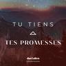 Tu tiens tes promesses