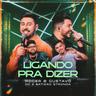 Ligando Pra Dizer