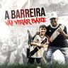 A Barreira Vai Virar Baile