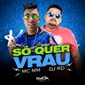 Só Quer Vrau (So Quer Vrau)