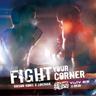 Fight Your Corner (ViuTV電視劇《繩角》主題曲) (Fight Your Corner)