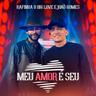 Meu Amor É Seu (Meu Amor E Seu)