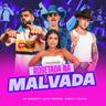 Rosetada Na Malvada