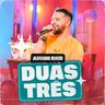 Duas Três (Duas Tres)