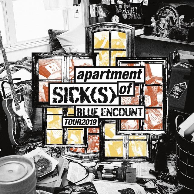 Album cover art for BLUE ENCOUNT HALL TOUR 2019 apartment of SICK(S) SET LIST