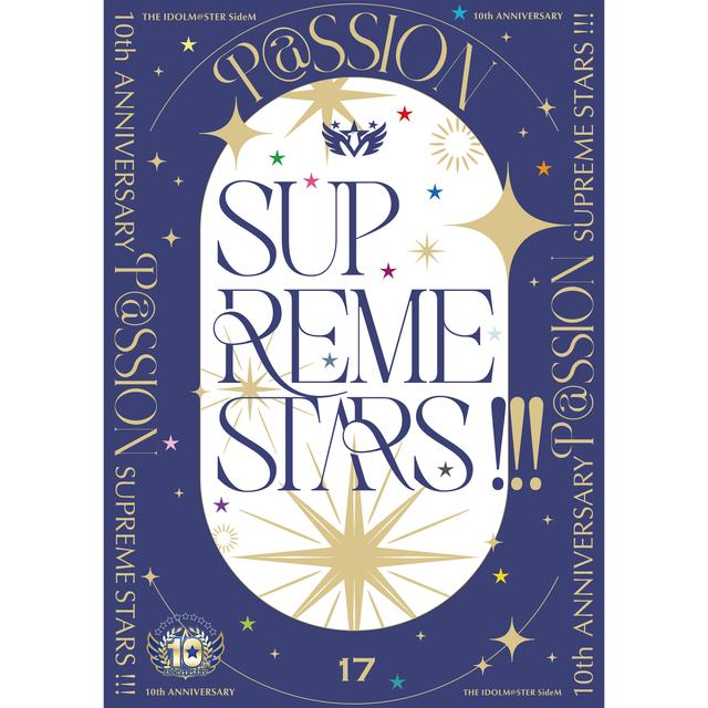 Album cover art for THE IDOLM@STER SideM 10th ANNIVERSARY P@SSION 17 SUPREME STARS !!!