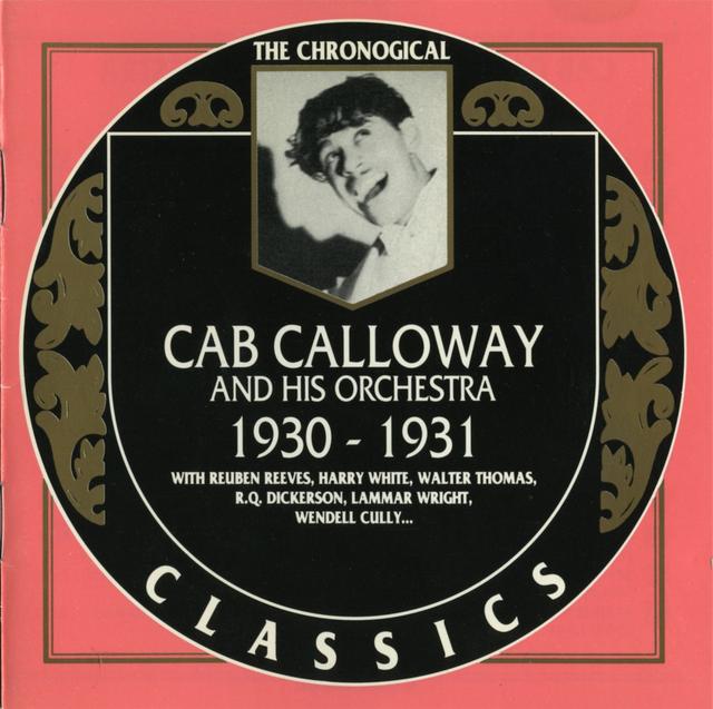 Album cover art for The Chronological Classics: Cab Calloway and His Orchestra: 1930‐1931