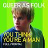 You Think You're a Man