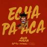 Echa Pa Acá (Echa Pa Aca)