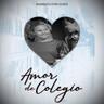 Amor de Colegio