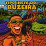 Tipo Insta do Buzeira