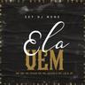 Ela Vem (SET DJ NENE)